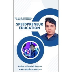 Speedpreneur Education: The 40-40-20 Formula for Rapid Success - e-book