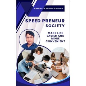 Speedpreneur Society: Make Life Easier and More Convenient
