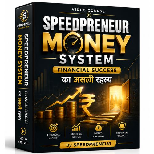 Speedpreneur Money System – Financial Success का असली रहस्य