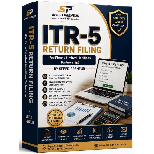 ITR -5 return Filing (For Firms/Limited Liabilities Partnership) by Speed Preneur